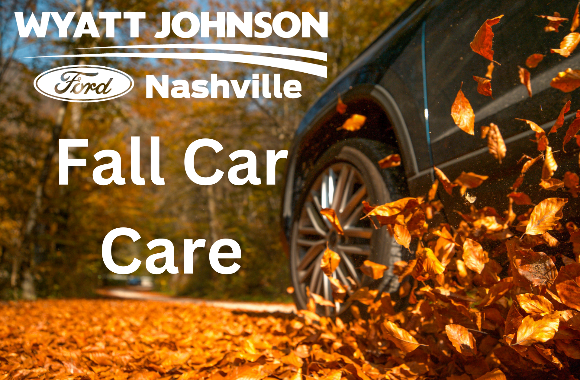 Fall Car Care Month Wyatt Johnson Ford
