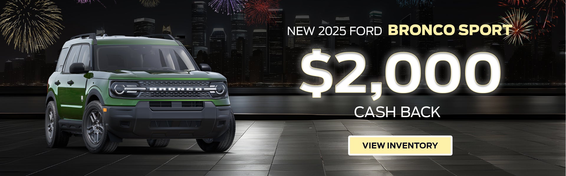 $2,000 Cash Back on 2025 Ford Bronco Sport – Nashville, TN