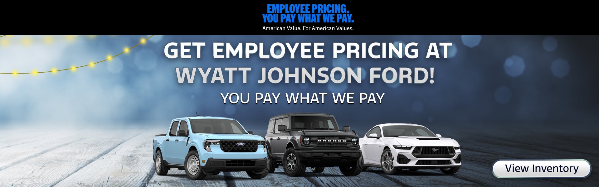 Get Employee Pricing at Wyatt Johnson Ford! 