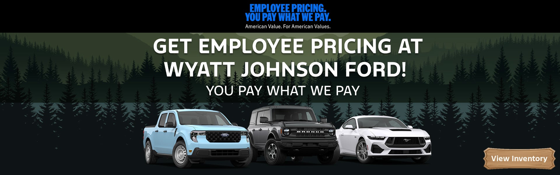 Get Employee Pricing at Wyatt Johnson Ford! 